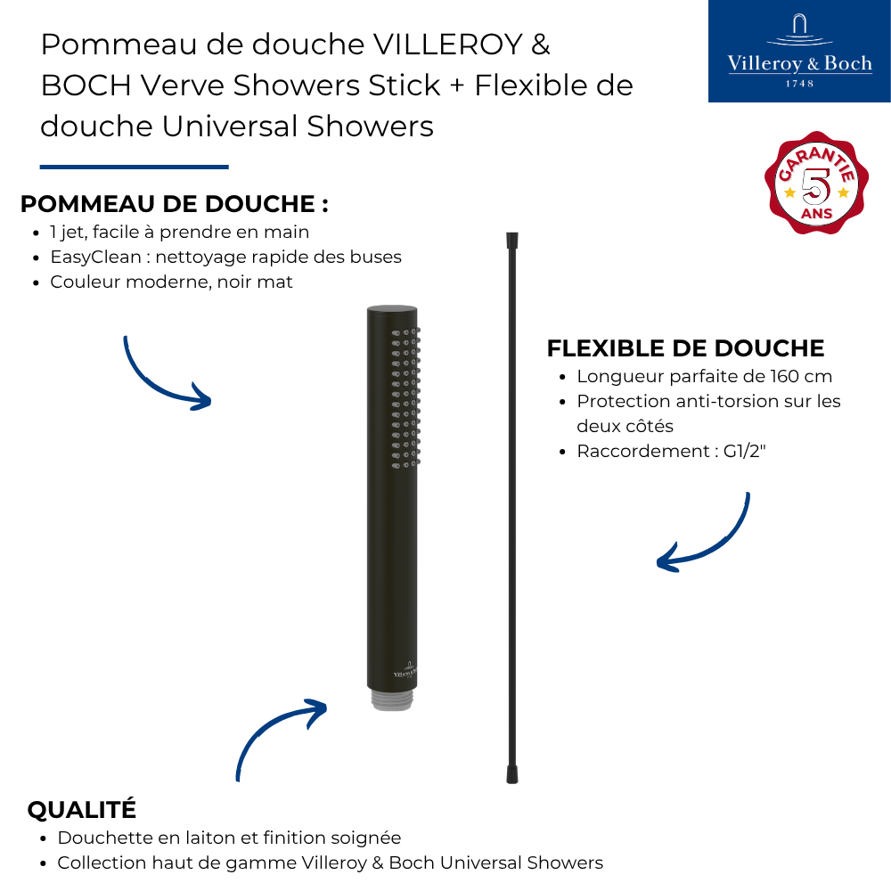Avantages Pommeau de douche VILLEROY & BOCH Verve Showers Stick + Flexible de douche Universal Showers 160 cm noir
