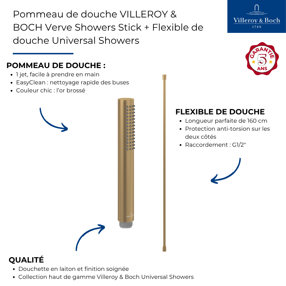 Avantages Pommeau de douche VILLEROY & BOCH Verve Showers Stick + Flexible de douche Universal Showers 160 cm doré